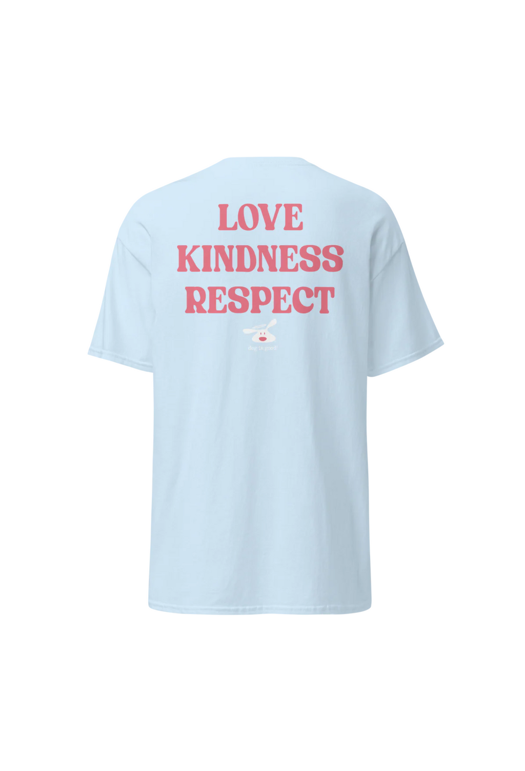 T-shirt: Treat People Like Dogs (Light Blue)